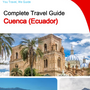 The city trip guide for Cuenca (Ecuador)
