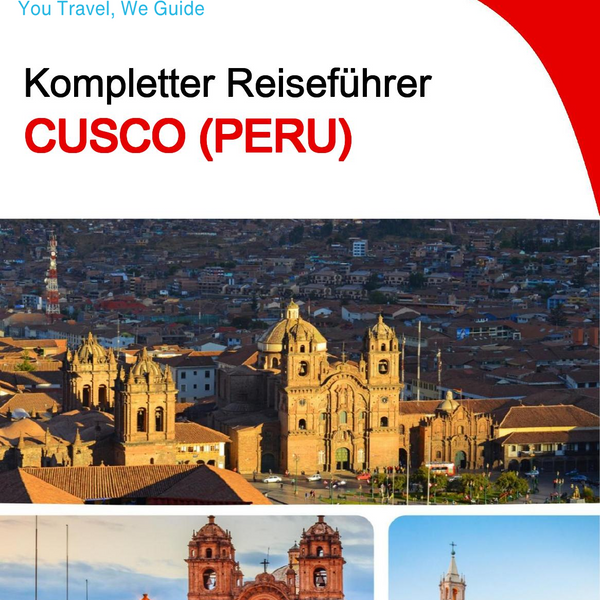 The city trip guide for Cusco (Peru)