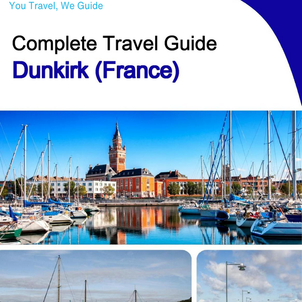 The city trip guide for Dunkirk (France)