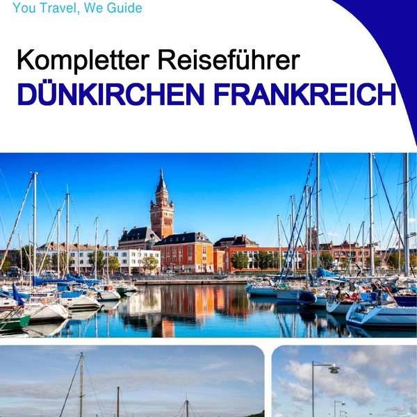 The city trip guide for Dunkirk (France)