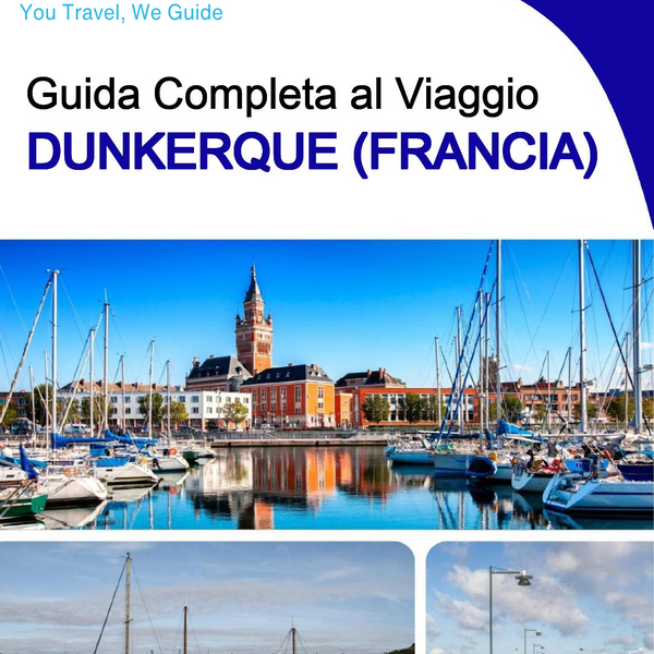 The city trip guide for Dunkirk (France)