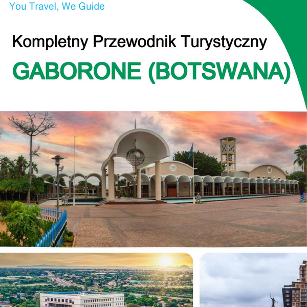 The city trip guide for Gaborone (Botswana)