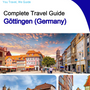 The city trip guide for Göttingen (Germany)