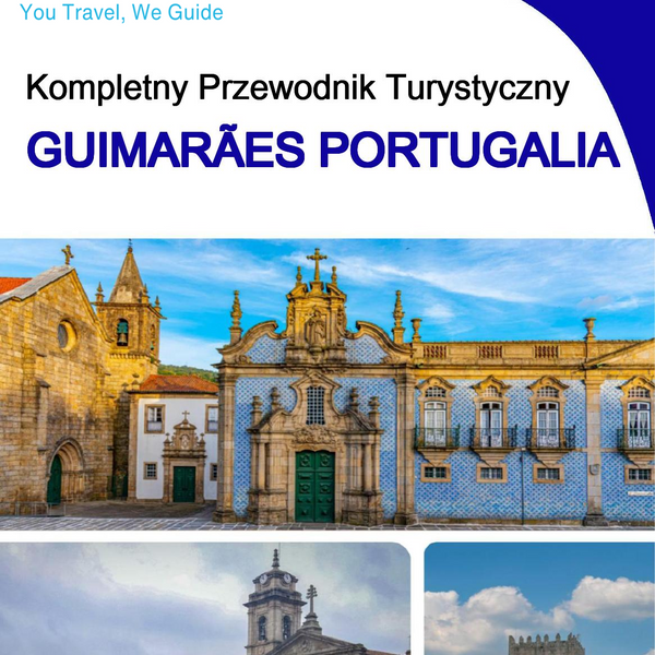 The city trip guide for Guimarães (Portugal)
