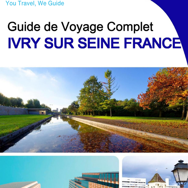 The city trip guide for Ivry sur Seine (France)