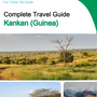 The city trip guide for Kankan (Guinea)