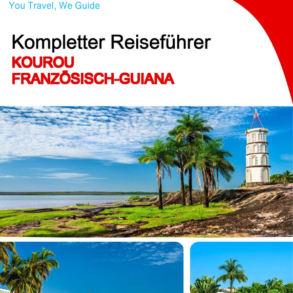The city trip guide for Kourou (French Guiana)