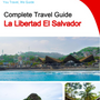The city trip guide for La Libertad (El Salvador)