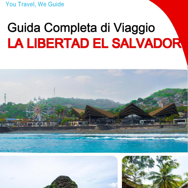 The city trip guide for La Libertad (El Salvador)
