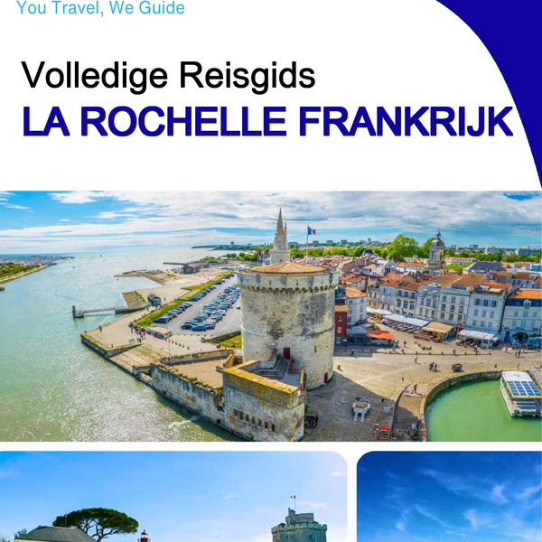 The city trip guide for La Rochelle (France)