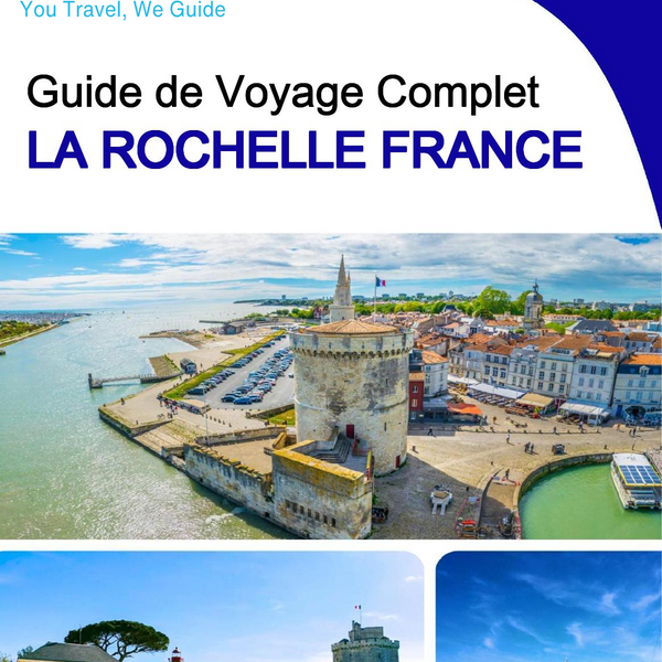 The city trip guide for La Rochelle (France)