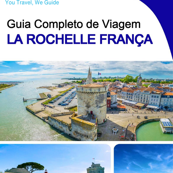 The city trip guide for La Rochelle (France)