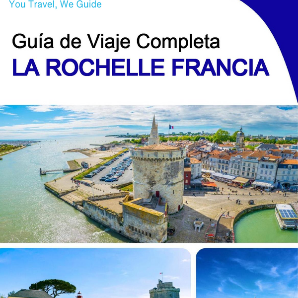 The city trip guide for La Rochelle (France)