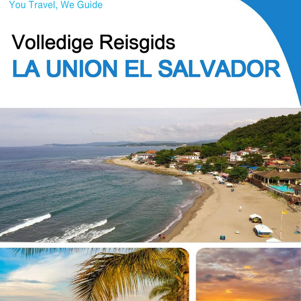 The city trip guide for La Union (El Salvador)