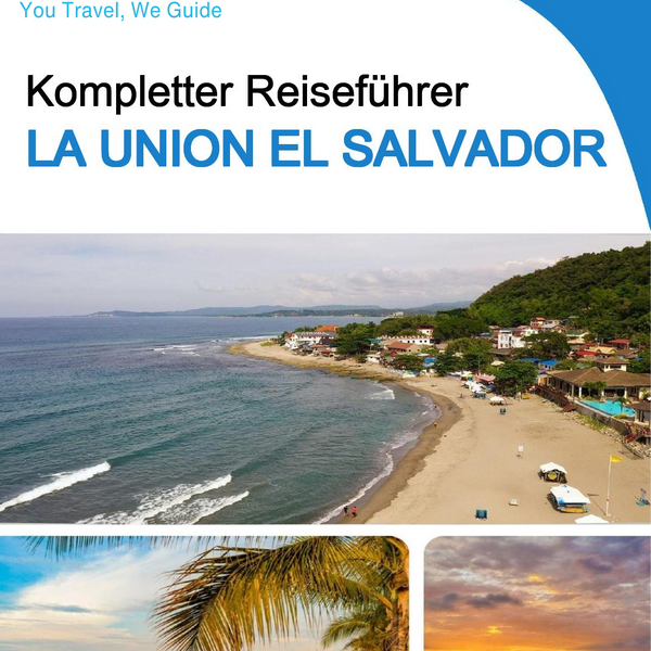 The city trip guide for La Union (El Salvador)