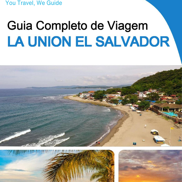 The city trip guide for La Union (El Salvador)
