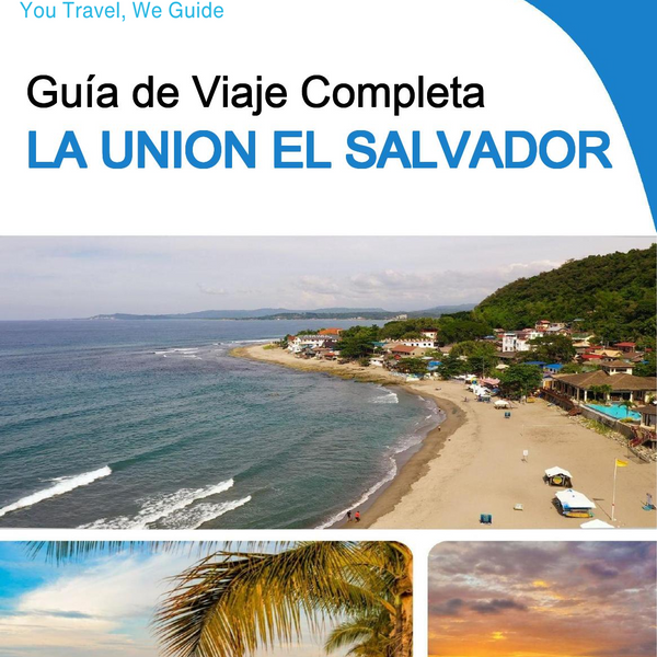 The city trip guide for La Union (El Salvador)
