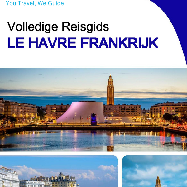 The city trip guide for Le Havre (France)
