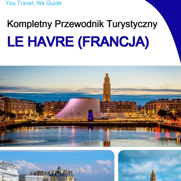 The city trip guide for Le Havre (France)