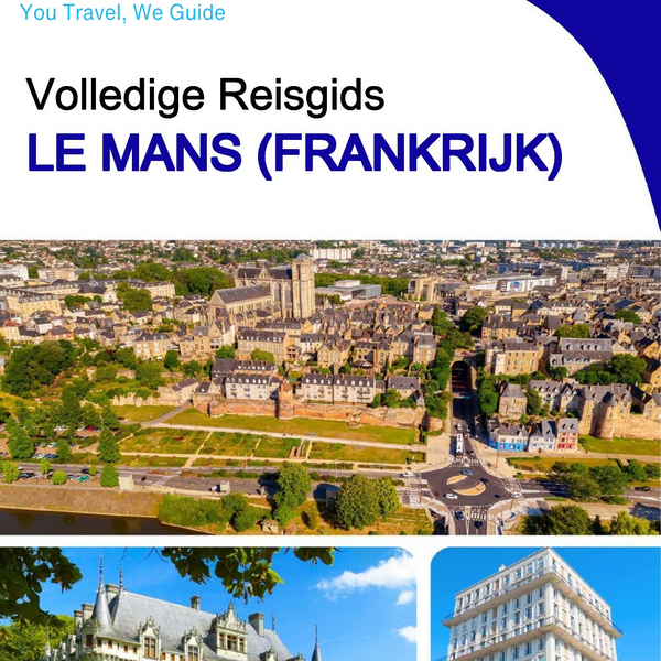 The city trip guide for Le Mans (France)