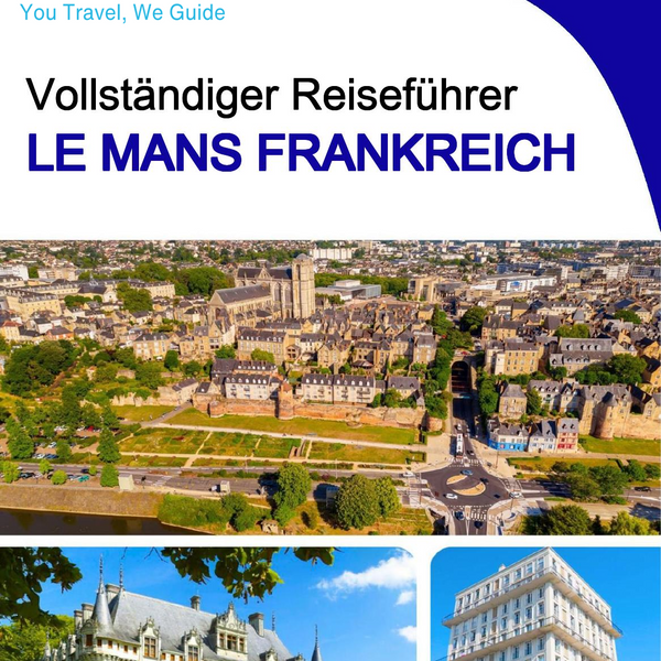 The city trip guide for Le Mans (France)