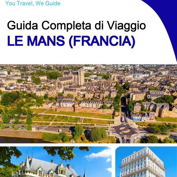 The city trip guide for Le Mans (France)