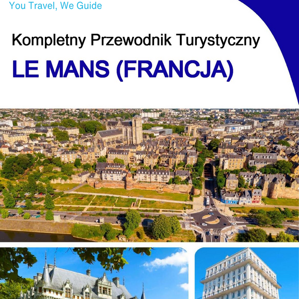 The city trip guide for Le Mans (France)
