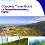 The city trip guide for Le Tampon (Reunion Island, France)