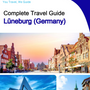 The city trip guide for Lüneburg (Germany)