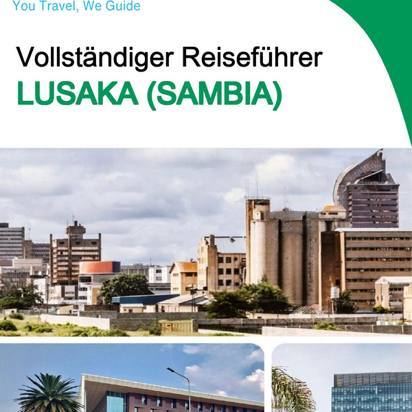 The city trip guide for Lusaka (Zambia)
