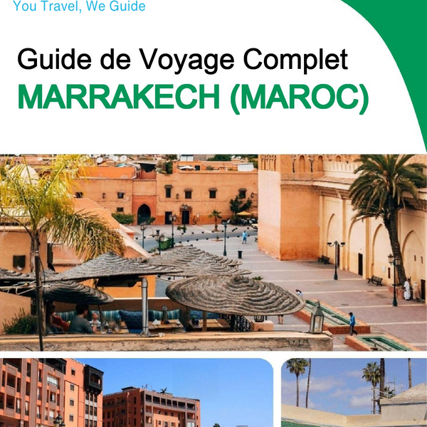The city trip guide for Marrakech (Morocco)