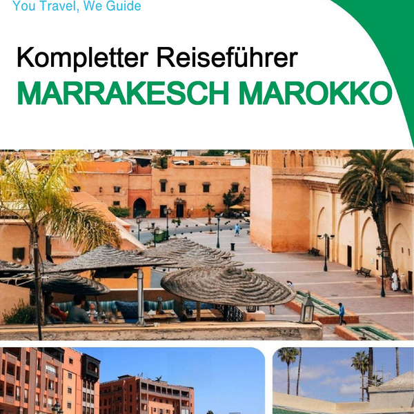 The city trip guide for Marrakech (Morocco)