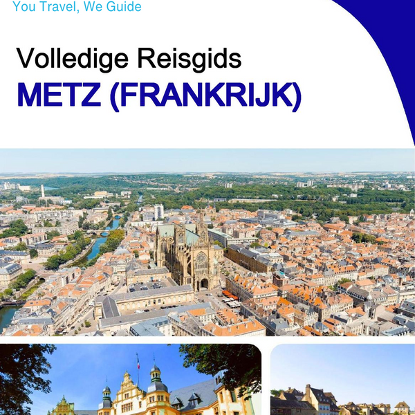 The city trip guide for Metz (France)