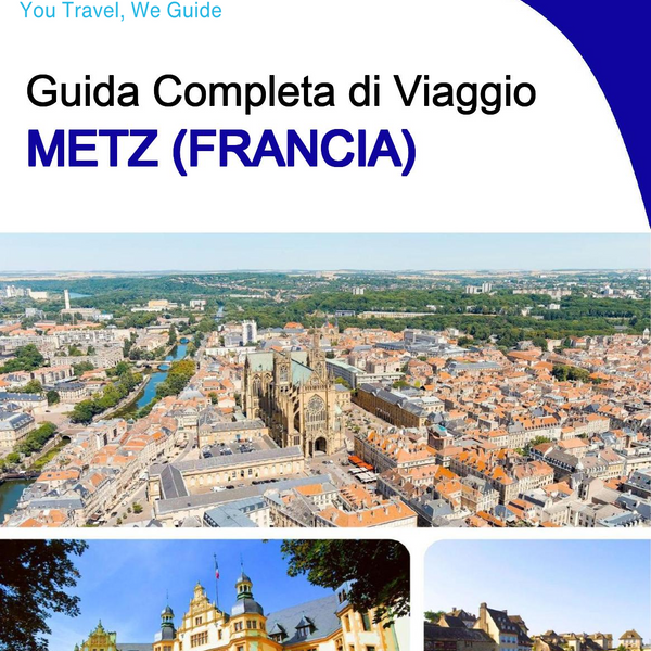 The city trip guide for Metz (France)