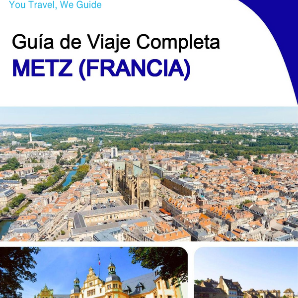 The city trip guide for Metz (France)