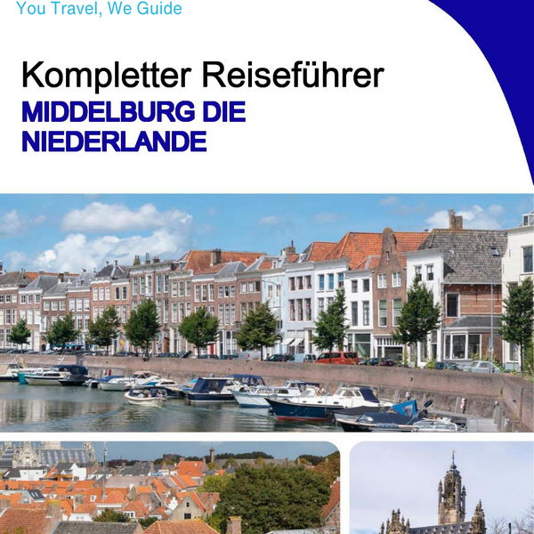 The city trip guide for Middelburg (The Netherlands)