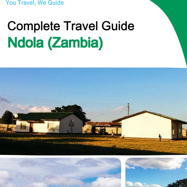 The city trip guide for Ndola (Zambia)