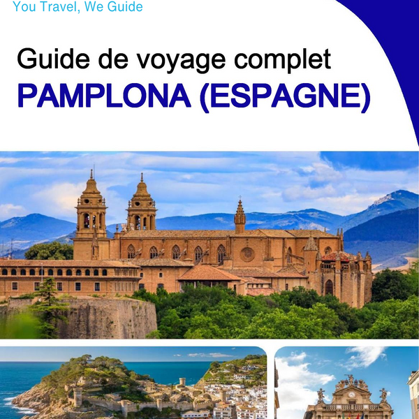 The city trip guide for Pamplona (Spain)