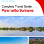 The city trip guide for Paramaribo (Suriname)