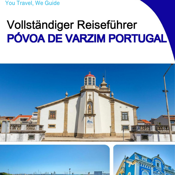 The city trip guide for Póvoa de Varzim (Portugal)