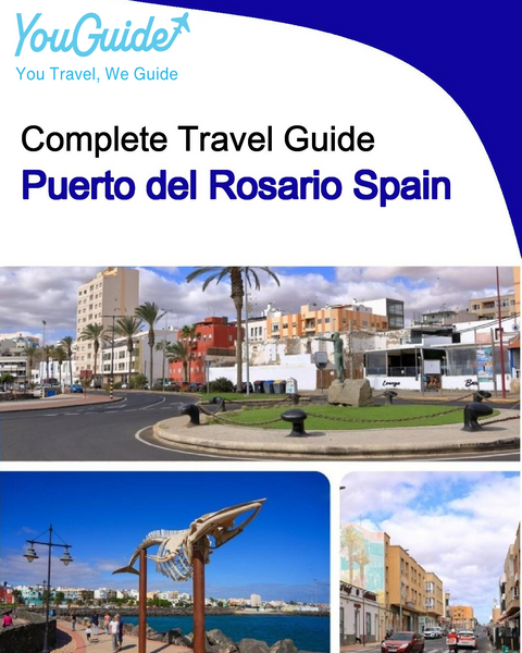The city trip guide for Puerto del Rosario (Spain)