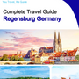 The city trip guide for Regensburg (Germany)