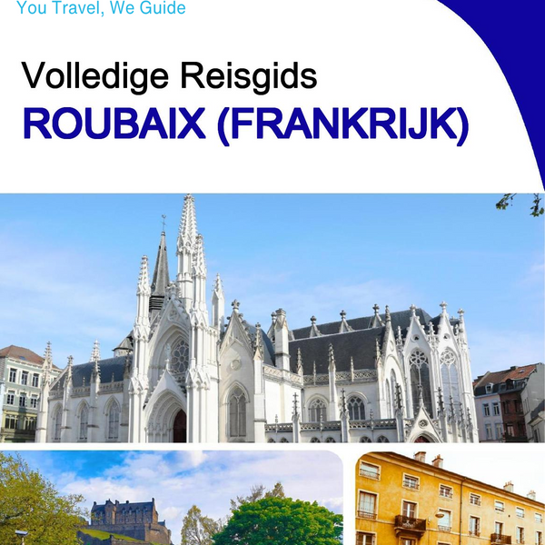 The city trip guide for Roubaix (France)