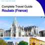 The city trip guide for Roubaix (France)