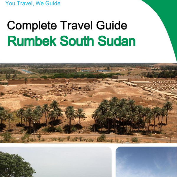 The city trip guide for Rumbek (South Sudan)