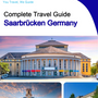 The city trip guide for Saarbrücken (Germany)