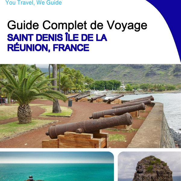 The city trip guide for Saint Denis (Reunion Island, France)