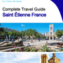 The city trip guide for Saint Étienne (France)