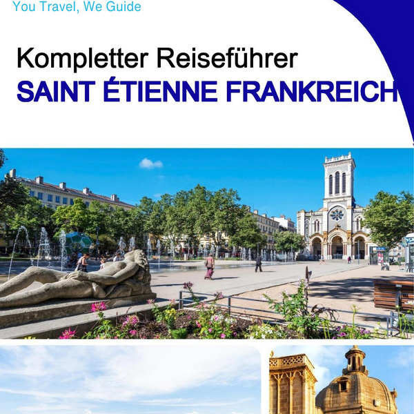 The city trip guide for Saint Étienne (France)