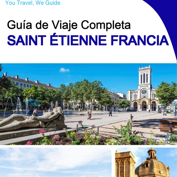 The city trip guide for Saint Étienne (France)